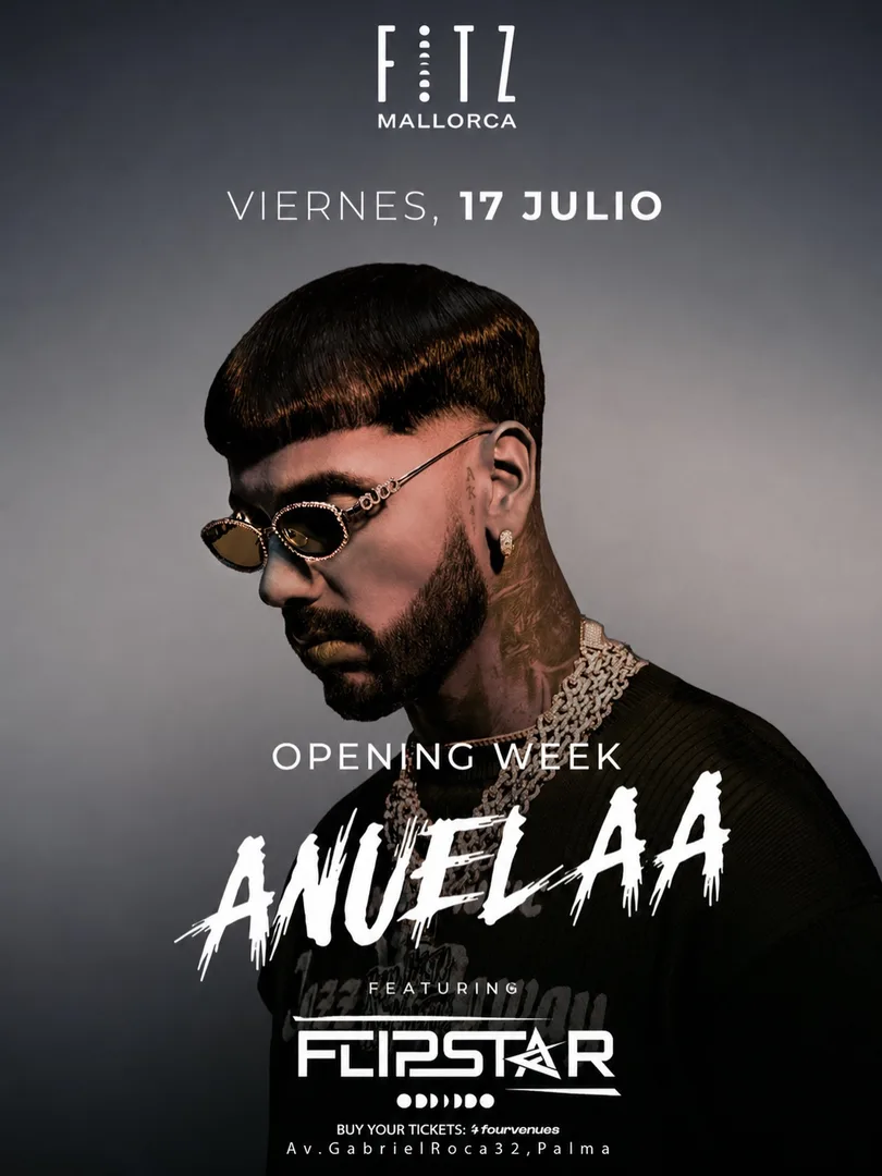 Opening week with Anuel AA at FITZ Mallorca